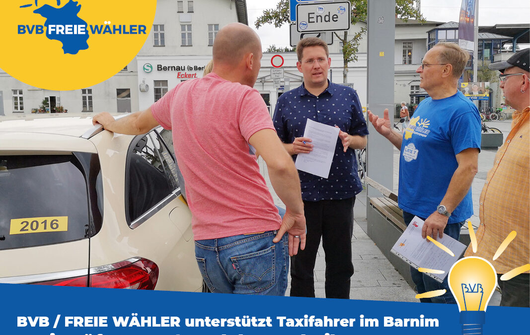 Vor-Ort-Termin brachte wichtige Hinweise: BVB / FREIE WÄHLER unterstützt Taxifahrer im Barnim