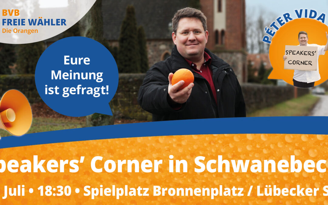 Einladung zum Speakers‘ Corner am 23. Juli in Schwanebeck!